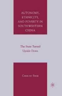 Autonomy, Ethnicity, and Poverty in Southwestern China : The State Turned Upside Down