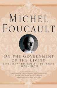 On the Government of the Living : Lectures at the Collège de France, 1979-1980 (Michel Foucault, Lectures at the Collège de France)