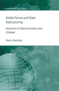 Global Forces and State Restructuring : Dynamics of State Formation and Collapse (International Political Economy Series)