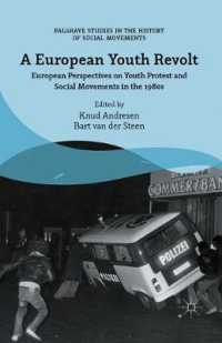 A European Youth Revolt : European Perspectives on Youth Protest and Social Movements in the 1980s (Palgrave Studies in the History of Social Movements)
