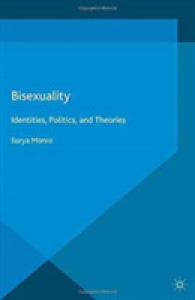 Bisexuality : Identities， Politics， and Theories (Genders and Sexualities in the Social Sciences) -- Paperback (English Language Edition)