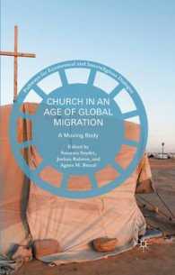 Church in an Age of Global Migration : A Moving Body (Pathways for Ecumenical and Interreligious Dialogue)