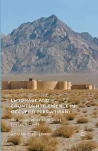 Espionage and Counterintelligence in Occupied Persia (Iran) : The Success of the Allied Secret Services, 1941-45