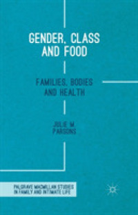 Gender, Class and Food : Families, Bodies and Health (Palgrave Macmillan Studies in Family and Intimate Life)