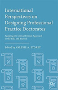 International Perspectives on Designing Professional Practice Doctorates : Applying the Critical Friends Approach to the Edd and Beyond