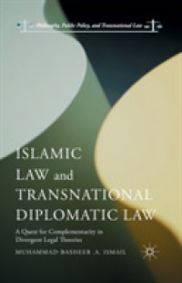 Islamic Law and Transnational Diplomatic Law : A Quest for Complementarity in Divergent Legal Theories (Philosophy, Public Policy, and Transnational Law)