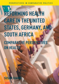 Reforming Health Care in the United States, Germany, and South Africa : Comparative Perspectives on Health (Perspectives in Comparative Politics)