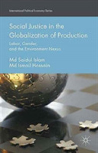 Social Justice in the Globalization of Production : Labor, Gender, and the Environment Nexus (International Political Economy)
