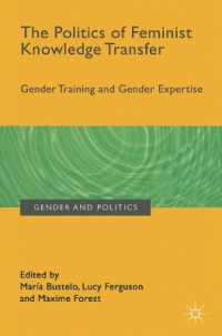 The Politics of Feminist Knowledge Transfer : Gender Training and Gender Expertise (Gender and Politics)