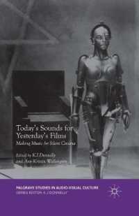 Today's Sounds for Yesterday's Films : Making Music for Silent Cinema (Palgrave Studies in Audio-visual Culture)
