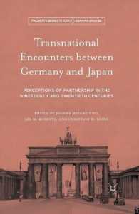 Transnational Encounters between Germany and Japan : Perceptions of Partnership in the Nineteenth and Twentieth Centuries (Palgrave Series in Asian German Studies)