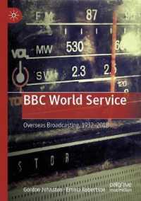 BBC World Service : Overseas Broadcasting, 1932-2018