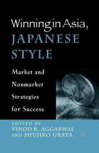 Winning in Asia, Japanese Style : Market and Nonmarket Strategies for Success
