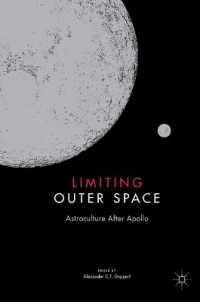 Limiting Outer Space : Astroculture after Apollo (Palgrave Studies in the History of Science and Technology)