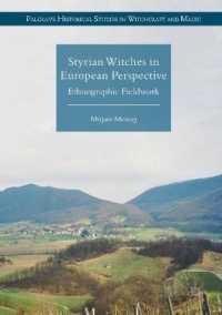 Styrian Witches in European Perspective : Ethnographic Fieldwork (Palgrave Historical Studies in Witchcraft and Magic)