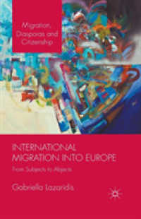 International Migration into Europe : From Subjects to Abjects (Migration, Diasporas and Citizenship)