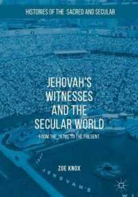 Jehovah's Witnesses and the Secular World : From the 1870s to the Present (Histories of the Sacred and Secular, 1700-2000)