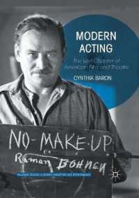 Modern Acting : The Lost Chapter of American Film and Theatre (Palgrave Studies in Screen Industries and Performance)