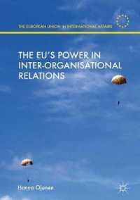 The EU's Power in Inter-Organisational Relations (The European Union in International Affairs)