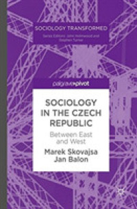 Sociology in the Czech Republic : Between East and West (Sociology Transformed)