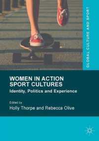 Women in Action Sport Cultures : Identity, Politics and Experience (Global Culture and Sport Series)