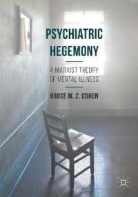 Psychiatric Hegemony : A Marxist Theory of Mental Illness