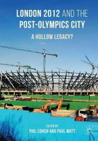 London 2012 and the Post-Olympics City : A Hollow Legacy?
