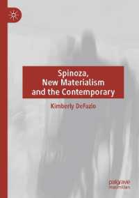 Spinoza, New Materialism and the Contemporary （2024）