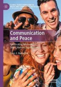 Communication and Peace : Celebrating Moments of Sheer Human Togetherness (Global Transformations in Media and Communication Research - a Palgrave and Iamcr Series)