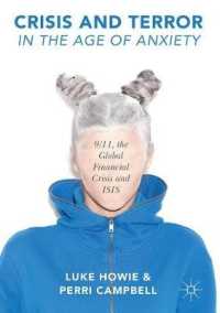 Crisis and Terror in the Age of Anxiety : 9/11, the Global Financial Crisis and ISIS
