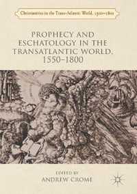 Prophecy and Eschatology in the Transatlantic World, 1550-1800 (Christianities in the Trans-atlantic World)