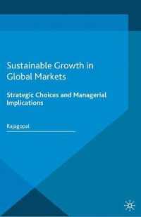 Sustainable Growth in Global Markets : Strategic Choices and Managerial Implications