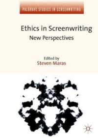 Ethics in Screenwriting : New Perspectives (Palgrave Studies in Screenwriting)