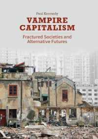Vampire Capitalism : Fractured Societies and Alternative Futures