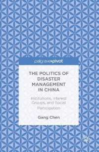 The Politics of Disaster Management in China : Institutions, Interest Groups, and Social Participation