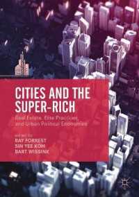 Cities and the Super-Rich : Real Estate, Elite Practices and Urban Political Economies (The Contemporary City)