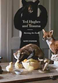 Ted Hughes and Trauma : Burning the Foxes