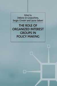 The Role of Organized Interest Groups in Policy Making (Central Issues in Contemporary Economic Theory and Policy)