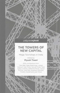 The Towers of New Capital : Mega Townships in India