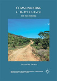 Communicating Climate Change : The Path Forward (Palgrave Studies in Media and Environmental Communication)
