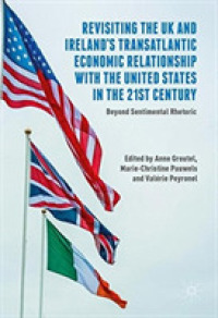 Revisiting the UK and Irelands Transatlantic Economic Relationship with the United States in the 21st Century : Beyond Sentimental Rhetoric