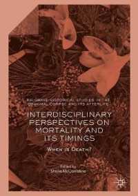 Interdisciplinary Perspectives on Mortality and its Timings : When is Death? (Palgrave Historical Studies in the Criminal Corpse and its Afterlife)