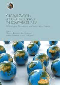 Globalization and Democracy in Southeast Asia : Challenges, Responses and Alternative Futures (Frontiers of Globalization)