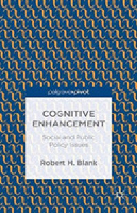 Cognitive Enhancement : Social and Public Policy Issues