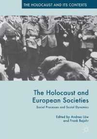 The Holocaust and European Societies : Social Processes and Social Dynamics (The Holocaust and its Contexts)