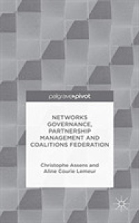 Networks Governance, Partnership Management and Coalitions Federation (Governance and Public Management)