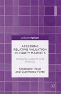 Assessing Relative Valuation in Equity Markets : Bridging Research and Practice