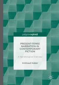 Present Tense Narration in Contemporary Fiction : A Narratological Overview