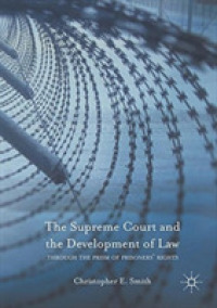 The Supreme Court and the Development of Law : Through the Prism of Prisoners Rights