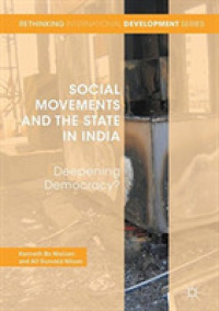 Social Movements and the State in India : Deepening Democracy? (Rethinking International Development)